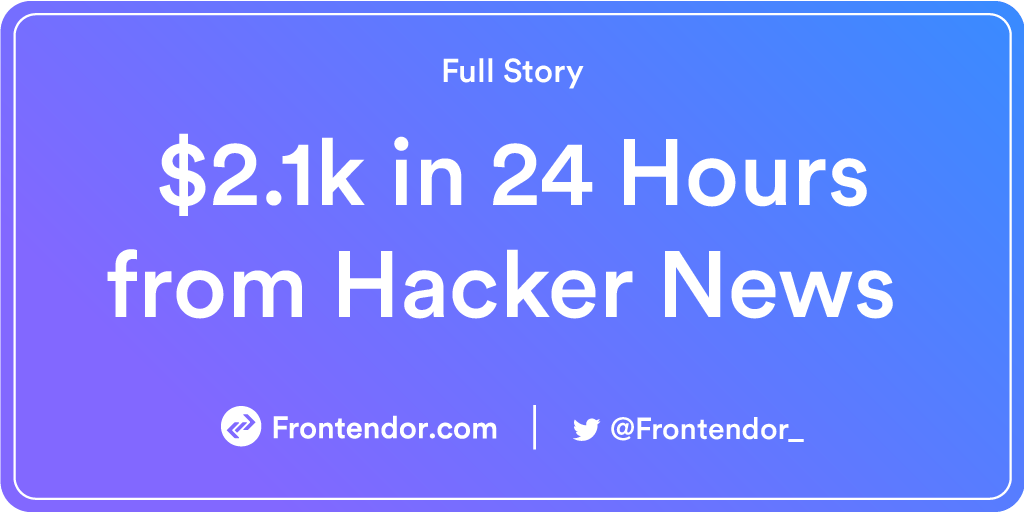 image with text: $2.1k in 24 hours from hacker news