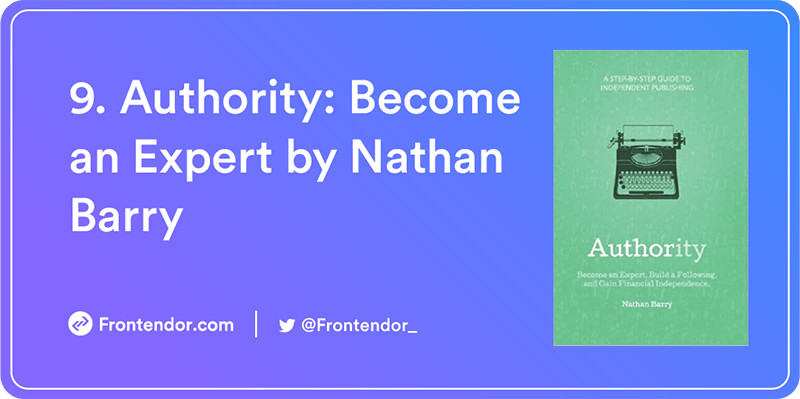 Authority: Become an Expert and Gain Financial Independence by Nathan Barry Book