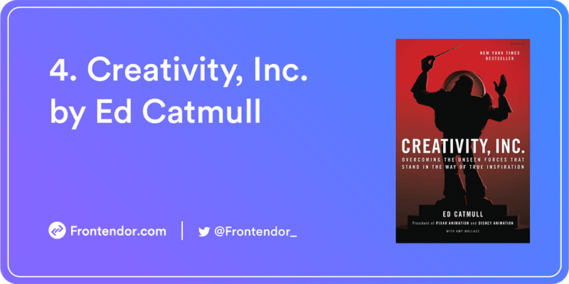 Creativity, Inc. by Ed Catmull Book