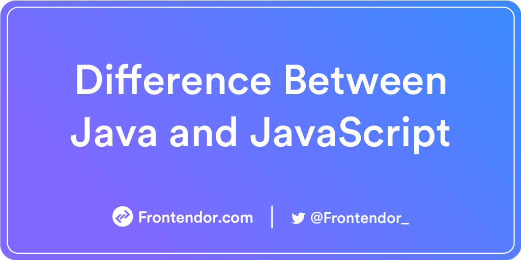 Difference Between Java vs JavaScript